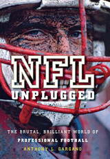 NFL Unplugged -  Anthony L. Gargano