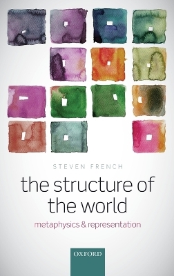 The Structure of the World - Steven French