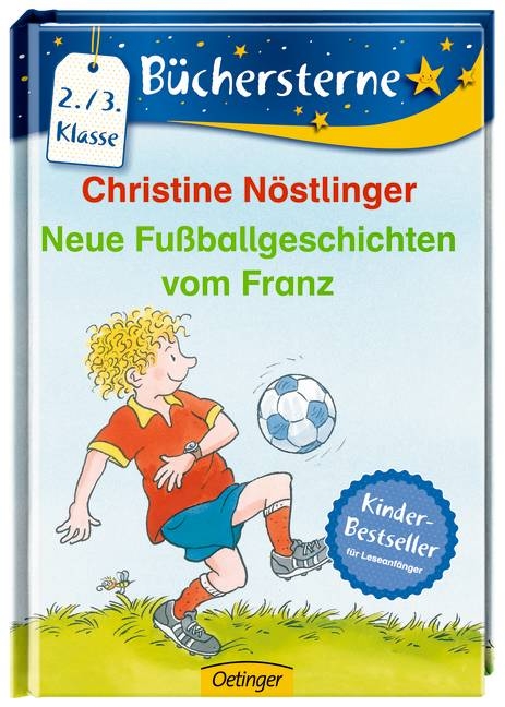 Neue Fußballgeschichten vom Franz - Christine Nöstlinger