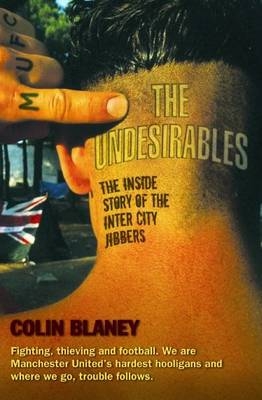 The Undesirables - Colin Blaney
