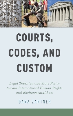 Courts, Codes, and Custom - Dana Zartner