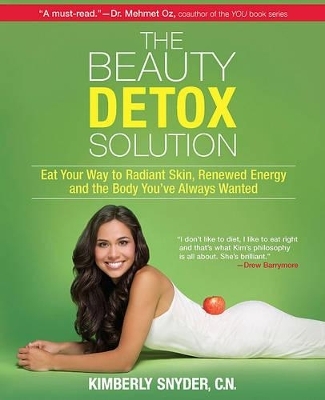 The Beauty Detox Solution - Kimberly Snyder