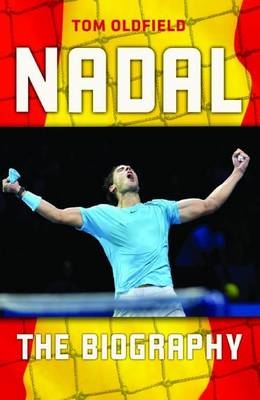 Rafael Nadal - Tom Oldfield