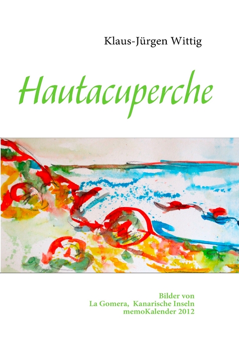 Hautacuperche -  Klaus-Jürgen Wittig