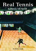 Real Tennis - Kathryn McNicoll