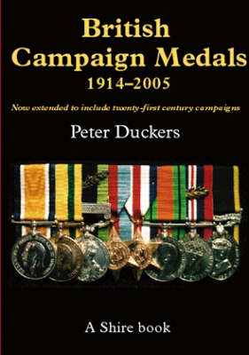 British Campaign Medals 1914-2005 - Peter Duckers