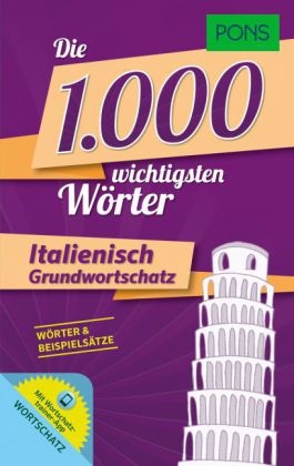 PONS Die 1.000 wichtigsten Wörter Italienisch Grundwortschatz