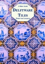 Delftware Tiles - Hans Van Lemmen