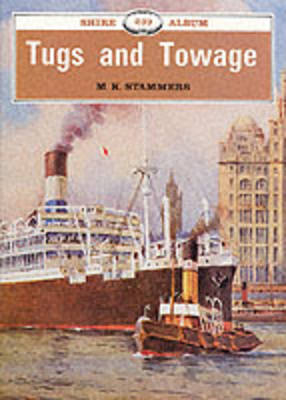 Tugs and Towage - M.K. Stammers