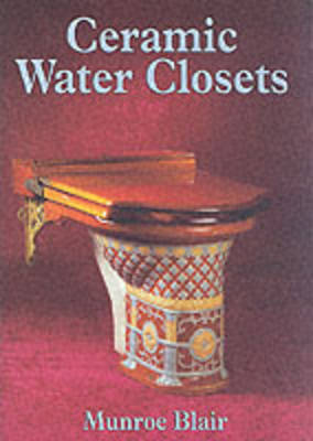 Ceramic Water Closets - Blair Munroe