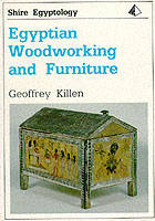 Egyptian Woodworking and Furniture - Geoffrey Killen