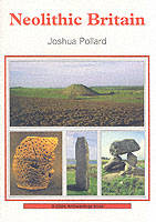 Neolithic Britain - Joshua Pollard