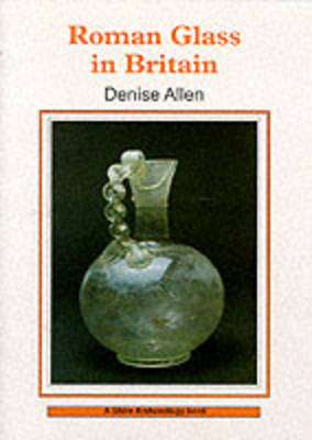 Roman Glass - Denise Allen