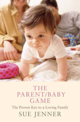 The Parent/baby Game - Sue Jenner