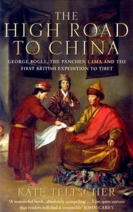 The High Road to China - Kate Teltscher