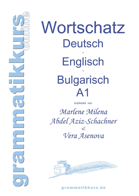 Wörterbuch Deutsch - Englisch - Bulgarisch A1 -  Marlene Abdel Aziz - Schachner,  Vera Asenova
