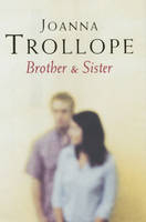 Brother and Sister - Joanna Trollope