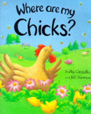 Where are My Chicks? - Sally Grindley