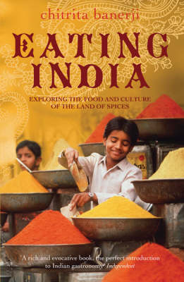 Eating India - Chitrita Banerji