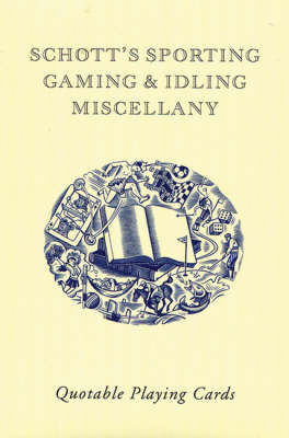 Schott's Sporting, Gaming and Idling Miscellany - Ben Schott