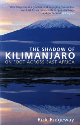 The Shadow of Kilimanjaro - Rick Ridgeway