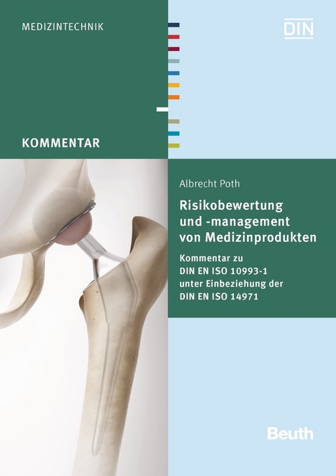 Risikobewertung und -management von Medizinprodukten - Albrecht Poth