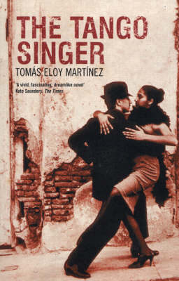 The Tango Singer - Tomas Eloy Martinez