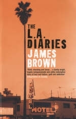The L.A. Diaries - James Brown