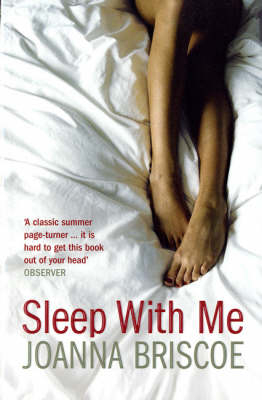 Sleep With Me - Joanna Briscoe