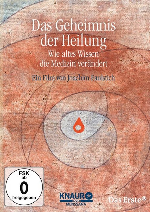 Das Geheimnis der Heilung - Joachim Faulstich