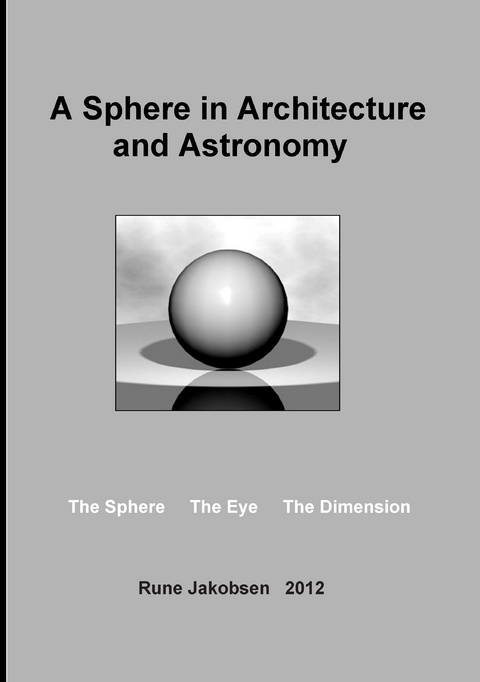 A Sphere in Architecture and Astronomy -  Rune Jakobsen