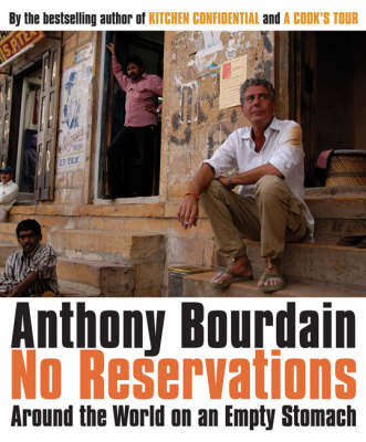 No Reservations - Anthony Bourdain