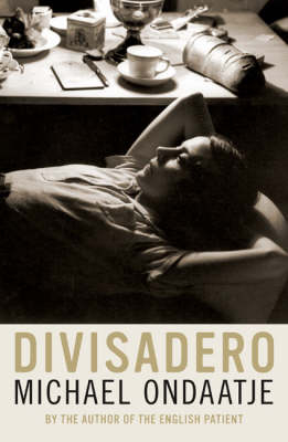 Divisadero - Michael Ondaatje