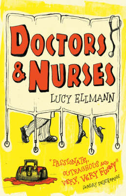 Doctors and Nurses - Lucy Ellmann