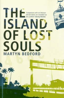 The Island of Lost Souls - Martyn Bedford