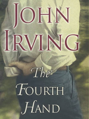 The Fourth Hand - John Irving