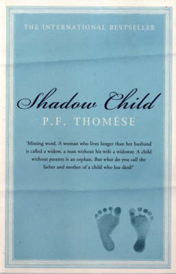 Shadow Child - P. F. Thomese