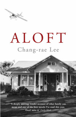 Aloft - Chang-Rae Lee