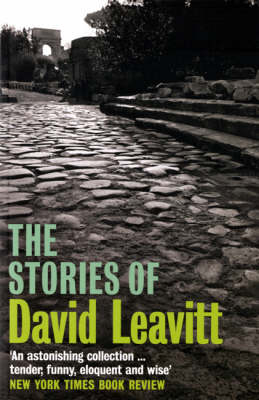 The Stories of David Leavitt - David Leavitt