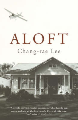 Aloft - Chang-Rae Lee