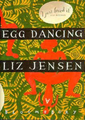 Egg Dancing - Liz Jensen
