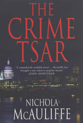 The Crime Tsar - Nichola McAuliffe