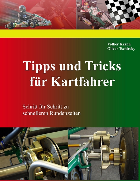 Tipps und Tricks für Kartfahrer -  Oliver Tschirsky,  Volker Krahn