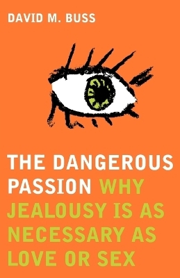 The Dangerous Passion - David M. Buss