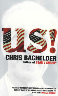 Us! - Chris Bachelder