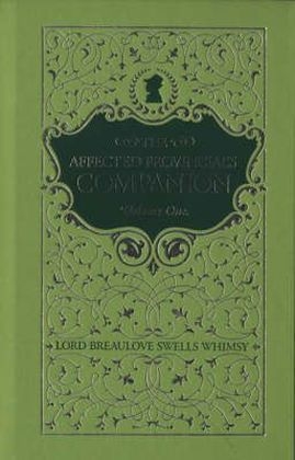 The Affected Provincial's Companion - Lord Breaulove Swells Whimsy