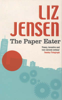 The Paper Eater - Liz Jensen
