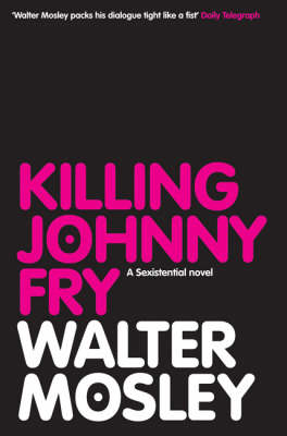 Killing Johnny Fry - Walter Mosley