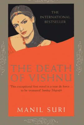 The Death of Vishnu - Manil Suri