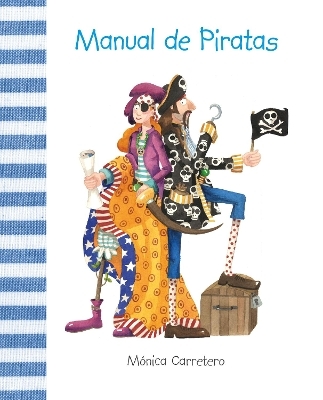 Manual de piratas (Pirate Handbook) - Mnica Carretero